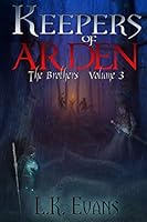 Keepers of Arden The Brothers V3 0991317858 Book Cover