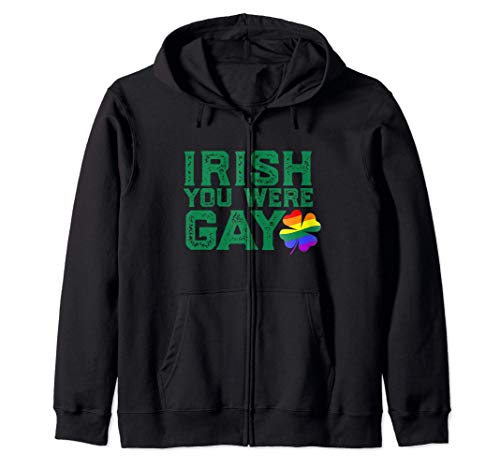 IRISH YOU WERE GAY LGBT Saint-Patrick Meme Sweat à Capuche