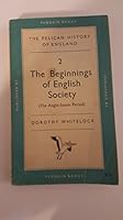 The Beginnings of English Society: The Anglo-Saxon Period B0013J5A02 Book Cover