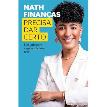 Capa do livro Precisa dar certo: Um guia para empreendedores reais