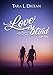 Love is Blind: A Young Adult Romance Novel