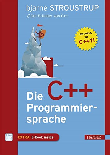 Die C++-Programmiersprache: Aktuell zu C++11 Die C++-Programmiersprache: Aktuell zu C++11