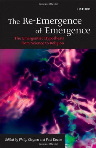 The Re-Emergence of Emergence: The Emergentist Hypothesis from Science to Religion