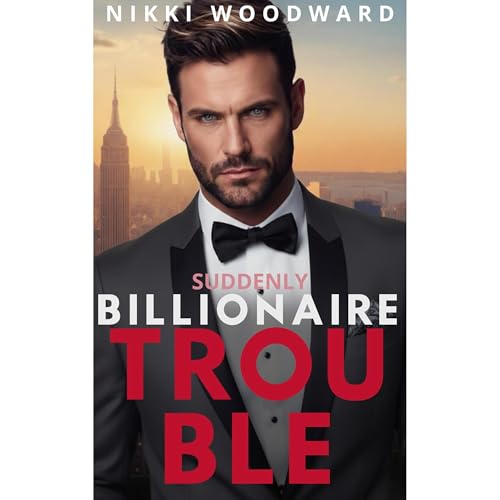 Suddenly Billionaire Trouble Audiolibro Por Nikki Woodward arte de portada