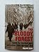 The Bloody Forest: The Battle for the Huertgen, September 1944 - January 1945