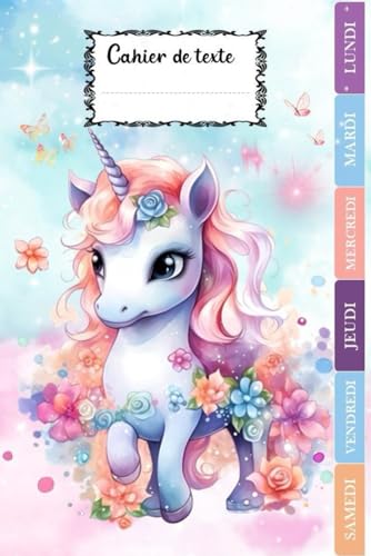 CAHIER DE TEXTE: Licorne pour fille en Primaire - Intérieur en Couleurs - Pour bien organiser et planifier votre année scolaire