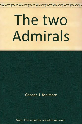 The two Admirals B0040E3UWW Book Cover