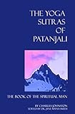 The Yoga Sutras Of Patanjali: The Book Of The Spiritual Man