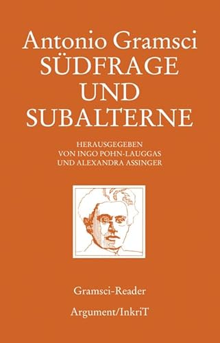 Südfrage und Subalterne: Gramsci-Reader