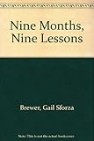 Nine Months, Nine Lessons