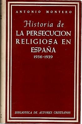 Historia de la persecución religiosa en España 1936-1939
