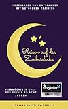 Reisen auf der Zauberdecke: Einschlafen und entspannen mit Autogenem Training, vierwöchiger Kurs für Kinder ab acht Jahren