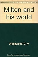 Milton and His World 0718813634 Book Cover