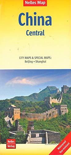 Nelles Map Landkarte China: Central: 1:1.750.000 | reiß- und wasserfest; waterproof and tear-resistant; indéchirable et imperméable; irrompible & impermeable (Nelles Map: Strassenkarte)