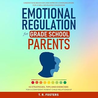 Emotional Regulation for Grade School Parents cover art