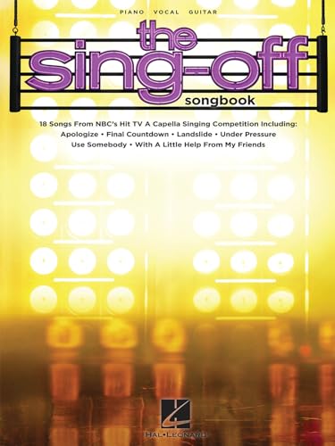 The Sing-Off Songbook: 18 Songs from NBC's Hit TV A Cappella Singing Competition Piano, Vocal and Guitar Chords