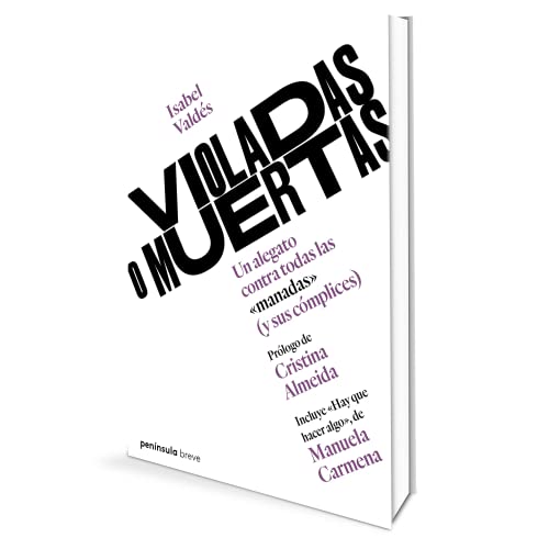 Violadas o muertas: Un alegato contra todas las 