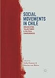 Social Movements in Chile: Organization, Trajectories, and Political Consequences