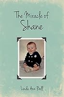 The Miracle of Shane 1502862395 Book Cover