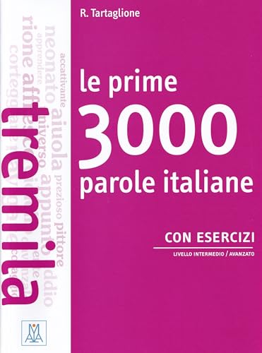 Le prime 3000 parole italiane. Con esercizi: B1-B2