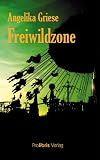 Cover zum Buch Freiwildzone