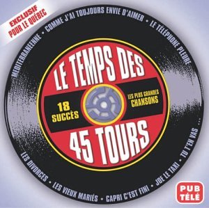Temps Des 45 Tours, Les [Audio CD]
