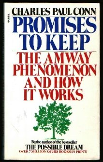 Promises to keep: The Amway phenomenon and how ... B00072X32I Book Cover