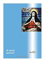 W relacji przyjazni. XVII Dni ze Swieta Teresa 8376043846 Book Cover