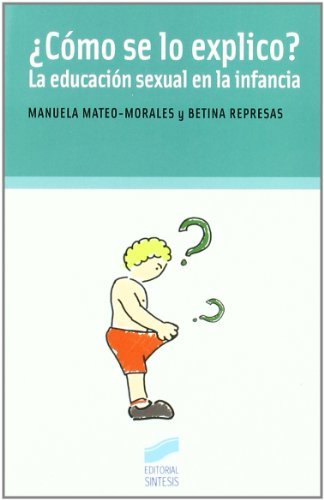 ¿Cómo se lo explico? (Niños, adolescentes, padres nº 16) (Spanish Edition)