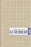 Le Petit Robert 1 Dictionnaire De LA Langue Francaise 2850362263 Book Cover