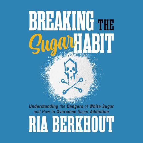 Breaking the Sugar Habit [Written by Ria Berkhout] episode artwork