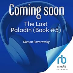 The Last Paladin #5 Audiobook By Roman Savarovsky, Julia Fouche - Translator - translator cover art