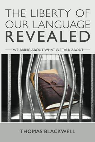 The Liberty Of Our Language Revealed: We Bring ... 0692056793 Book Cover