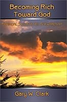 Becoming Rich Toward God 1931743118 Book Cover