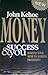 Money Success and You: Harness Your Mind to Achieve Prosperity