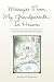 Messages From My Grandparents. . . In Heaven: How You Can Keep Contact With Yours