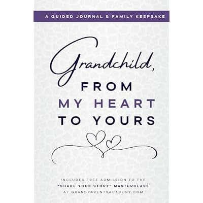 Grandchild, From My Heart to Yours