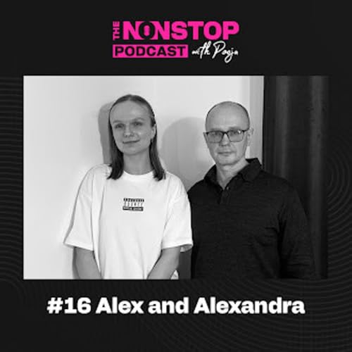 16: Alex & Alexandra on Human Rights, Justice, and Advocacy | The Nonstop Podcast | Episode 16