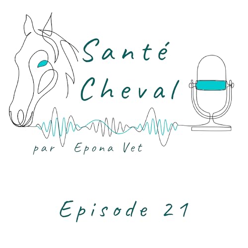 Ep. 21 – La biosécurité en structure équestre