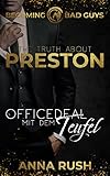 The Truth about Preston – Officedeal mit dem Teufel (Becoming Bad Guys 2) - Anna Rush 