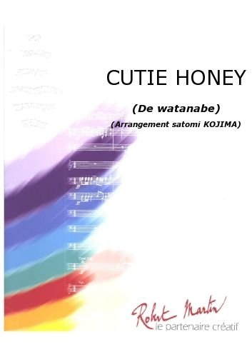 ROBERT MARTIN WATANABE - KOJIMA S. - CUTIE HONEY