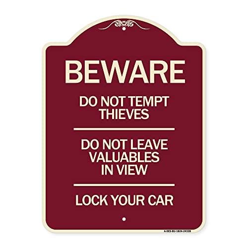 SignMission Designer Series Sign - Beware Do Not Tempt Thieves - Do Not Leave Valuables in View - Lock Your Car | Burgundy 18" x 24" Heavy-Gauge Aluminum Architectural Sign | Made in The USA