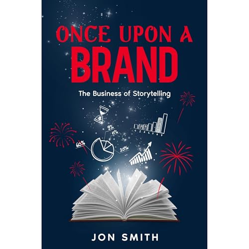 Once Upon A Brand by Jon Smith episode artwork