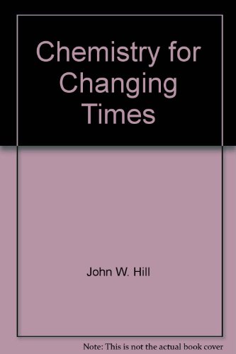 Chemistry for Changing Times 1256721204 Book Cover
