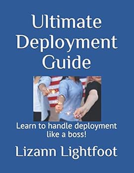 Paperback Ultimate Deployment Guide: Learn to handle deployment like a boss! Book