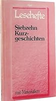Siebzehn Kurzgeschichten. Mit Materialien. (Lernmaterialien) 3122612208 Book Cover