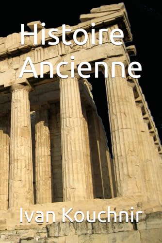 Histoire Ancienne (French Edition)
