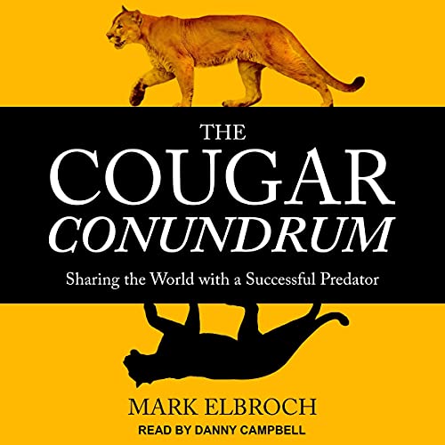 "The Cougar Conundrum" by Mark Elbroch