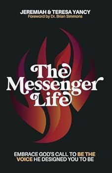 Paperback The Messenger Life: Embrace God's Call to Be the Voice He Designed You to Be Book