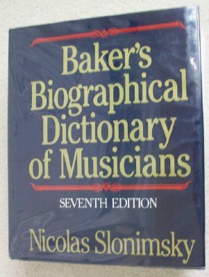 Baker's biographical dictionary of musicians 0028702700 Book Cover